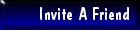 Invite A Friend