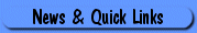 News & Quick Links